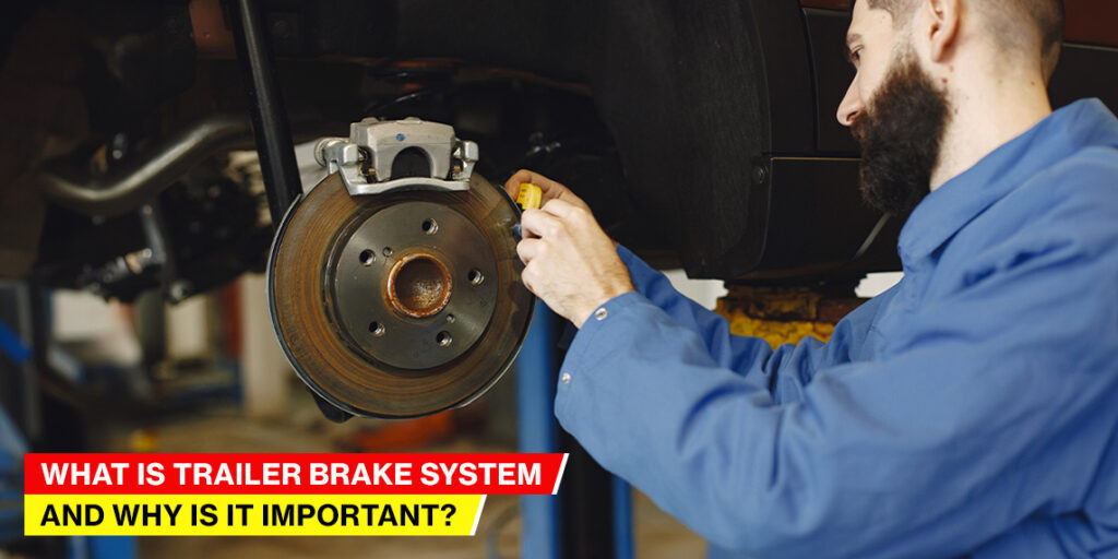 what-is-trailer-brake-system
