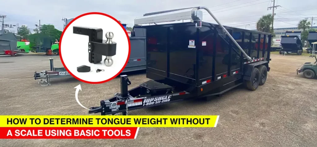 How to Determine Tongue Weight Without a Scale