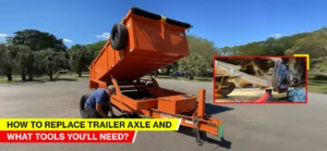 How to Replace Trailer Axle