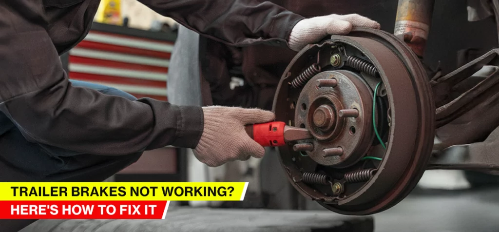 trailer brakes not working